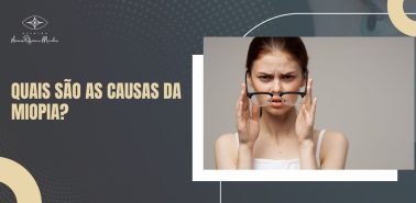 Banner com o título 'Quais são as causas da miopia?' acompanhado de uma mulher ajustando os óculos e expressão de dificuldade visual.