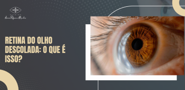 Imagem ilustrativa de olho humano com destaque para a íris, usada em conteúdo sobre retina do olho descolada: o que é isso."